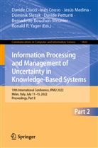 Dominik ¿L¿Zak, Bernadette Bouchon-Meunier, Davide Ciucci, Inés Couso, Jesús Medina, Jesús Medina et al... - Information Processing and Management of Uncertainty in Knowledge-Based Systems