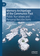Daniela Koleva - Memory Archipelago of the Communist Past
