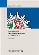 Henning Tegtmeyer, Henning (Dr.) Tegtmeyer, J&uuml;rgen Vahle, J&uuml;rgen (Prof. Dr.) Vahle, J&uuml;rgen (Professor Vahle - Polizeigesetz Nordrhein-Westfalen (PolG NRW)