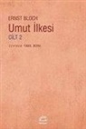 Ernst Bloch - Umut Ilkesi Cilt 2