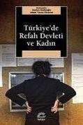 Saniye Dedeoglu, Adem Yavuz Elveren - Türkiyede Refah Devleti ve Kadin