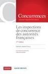 Nathalie Jalabert-Doury - Les inspections de concurrence des autorités françaises - 2ème édition