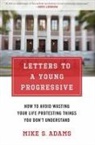 Mike S Adams, Mike S. Adams - Letters to a Young Progressive