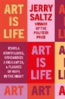 Jerry Saltz, Saltz Jerry - Art is Life
