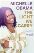 Michelle Obama, Author 335561 PG - The Light We Carry: Overcoming In Uncertain Times