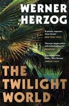 Werner Herzog, Herzog Werner - The Twilight World