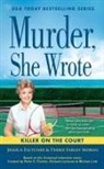 Jessica Fletcher, Terrie Farley Moran - Murder, She Wrote: Killer on the Court