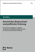 Malte Möbius - Kosmisches Bewusstsein und politische Ordnung