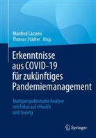 Manfred Cassens, Manfred Cassens (Prof. Dr. habil.), Städter, Thomas Städter, Städter (Prof. - Erkenntnisse aus COVID-19 für zukünftiges Pandemiemanagement