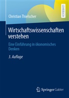 Christian Thielscher - Wirtschaftswissenschaften verstehen