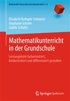 Elisabeth Rathgeb-Schnierer, Sc, Stephanie Schuler, Sybille Schütte - Mathematikunterricht in der Grundschule