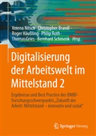 Christopher Brandl, Thomas Gries, Roger Häußling, Roger Häussling u a, Verena Nitsch, Philip Roth... - Digitalisierung der Arbeitswelt im Mittelstand 2