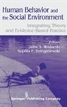 Sophia F. Dziegielewski, John S. Wodarski, Sophia F. Dziegielewski, Sophia F. LCSW Dziegielewski, John S. Wodarski - Human Behavior and the Social Environment