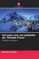 Anna Chechel, Maryna Zelinska - Um país com um estatuto de "Estado Fraco"