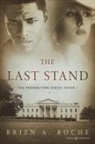 Brien A. Roche - The Last Stand