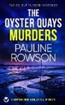 Pauline Rowson - THE OYSTER QUAYS MURDERS a gripping crime thriller full of twists
