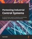 Paul Smith - Pentesting Industrial Control Systems