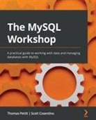 Scott Cosentino, Thomas Pettit - The MySQL Workshop