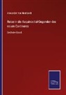 Alexander von Humboldt - Reise in die Aequinoctial-Gegenden des neuen Continents
