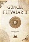 Ismail Hakki Yelkenci - Güncel Fetvalar 2.Cilt