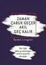 Gordon Livingston - Zaman Cabuk Gecer Akil Gec Kalir