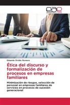 Eduardo Ovidio Romero - Ética del discurso y formalización de procesos en empresas familiares