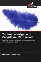 Maureen Littlejohn - Turismo aborigeno in Canada nel 21 ° secolo