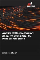 Amandeep Kaur - Analisi delle prestazioni della trasmissione XG-PON asimmetrica