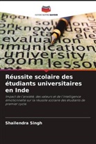 Shailendra Singh - R&eacute;ussite scolaire des &eacute;tudiants universitaires en Inde