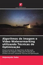 Tirumala Ramashri, Anjaneyulu Sake - Algoritmos de Imagem e Video Waterermarking utilizando Técnicas de Optimização