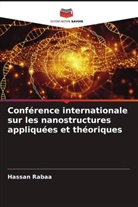 Hassan Rabaâ - Conférence internationale sur les nanostructures appliquées et théoriques