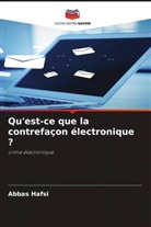 ABBAS HAFSI - Qu'est-ce que la contrefaçon électronique ?