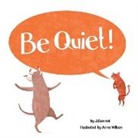 J. Donnini, Anne Wilson - Be Quiet!