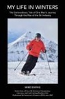 Mike Ewing, Britt Andreatta - My Life in Winters