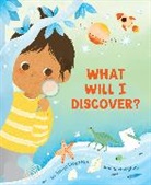 Tanya Lloyd Kyi, Tanya Lloyd Kyi, Rachel Qiuqi - What Will I Discover?