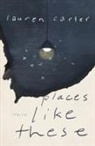 Lauren Carter - Places Like These