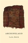 Laila Malik - Archipelago