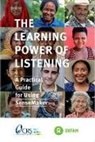 Steff Deprez, Maria Veronica Gottret, Maria Veronica (Senior Technical Advisor Gottret, Irene Guijt, Irene (Visiting Fellow/ Research Associate Guijt, Anna Hanchar... - The Learning Power of Listening