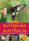 John Nielsen, Peter Rowland, Rachel Whitlock - A Naturalist's Guide to the Butterflies of Australia (2nd)