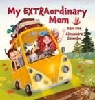 Dani Vee, Alexandra Colombo - My Extraordinary Mom