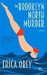 Erica Obey - The Brooklyn North Murder