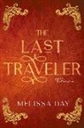 Melissa Day, Melissa E. Day - The Last Traveler: Volume 1