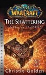 Christie Golden - World of Warcraft: The Shattering - Prelude to Cataclysm
