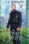 C. H. Admirand - The Duke's Sword