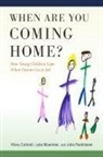 Hilary Cuthrell, Hilary Muentner Cuthrell, Luke Muentner, Julie Poehlmann - When Are You Coming Home?