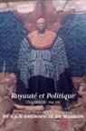 Fo S. a. N. Angwafo de Mankon, Fo S. A. N Angwafo III de Mankon - Royauté et Politique