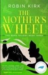 Robin Kirk - The Mother's Wheel