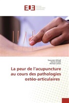 Karim Enabli, Ahmed Laatar, Saoussen Miladi - La peur de l'acupuncture au cours des pathologies ostéo-articulaires