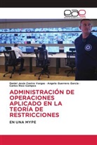 Daniel Jesús Castro Vargas, Angelo Guerrero García, Carlos Rios-Campos - ADMINISTRACIÓN DE OPERACIONES APLICADO EN LA TEORÍA DE RESTRICCIONES
