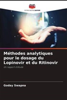 Goday Swapna - Méthodes analytiques pour le dosage du Lopinovir et du Ritinovir
